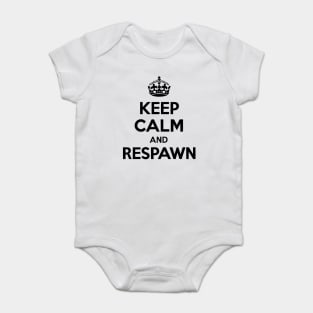 Keep Calm and Respawn Baby Bodysuit